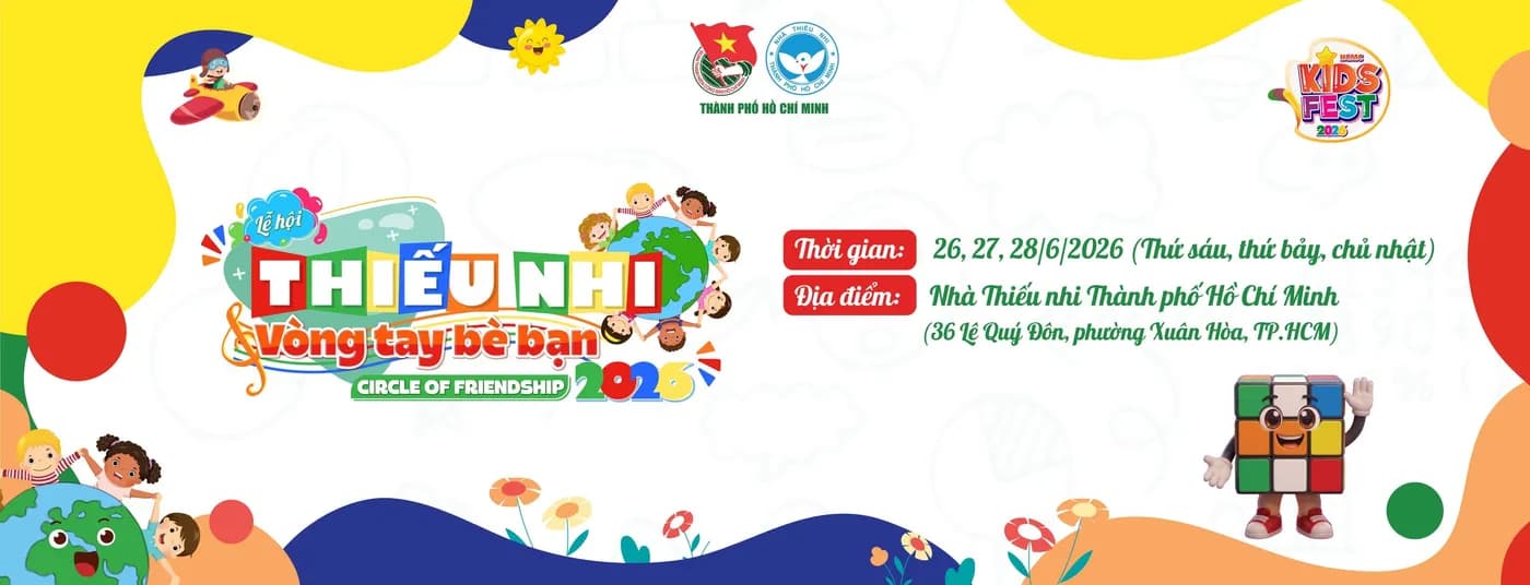 Hình ảnh Banner tại Sự kiện Kids Fest 2026 được tổ chức tại Nhà Thiếu nhi Thành phố Hồ Chí Minh